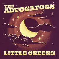 Little Creeks — The Advocators