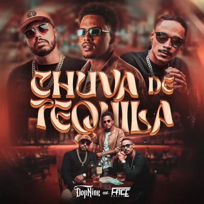 Chuva de Tequila (feat. Face Oculta) - Single