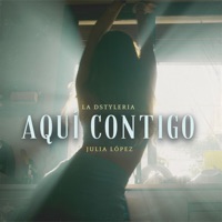 Aquí Contigo - Single - La Dstylería