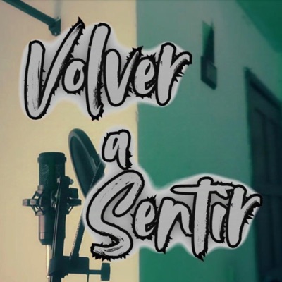 Volver a Sentir - Single