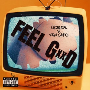 Feel Good (feat. YSN Capo)