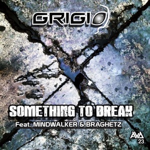 Something to Break - Single