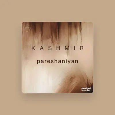Listen to Kashmir, watch music videos, read bio, see tour dates & more!
