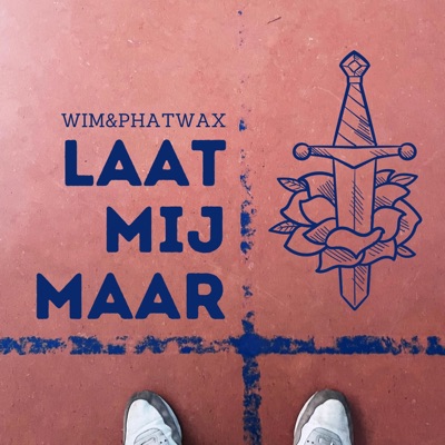 Laat Mij Maar (feat. Phatwax) - Single