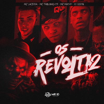 Os Revolta 2 (feat. DJ Justin) - Single