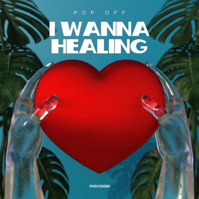 I Wanna Healing - Single