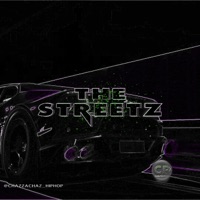 The Streetz - Single - Chazza Chaz