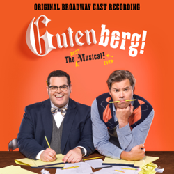Gutenberg! The Musical! (Original Broadway Cast Recording) - Scott Brown &amp; Anthony King Cover Art