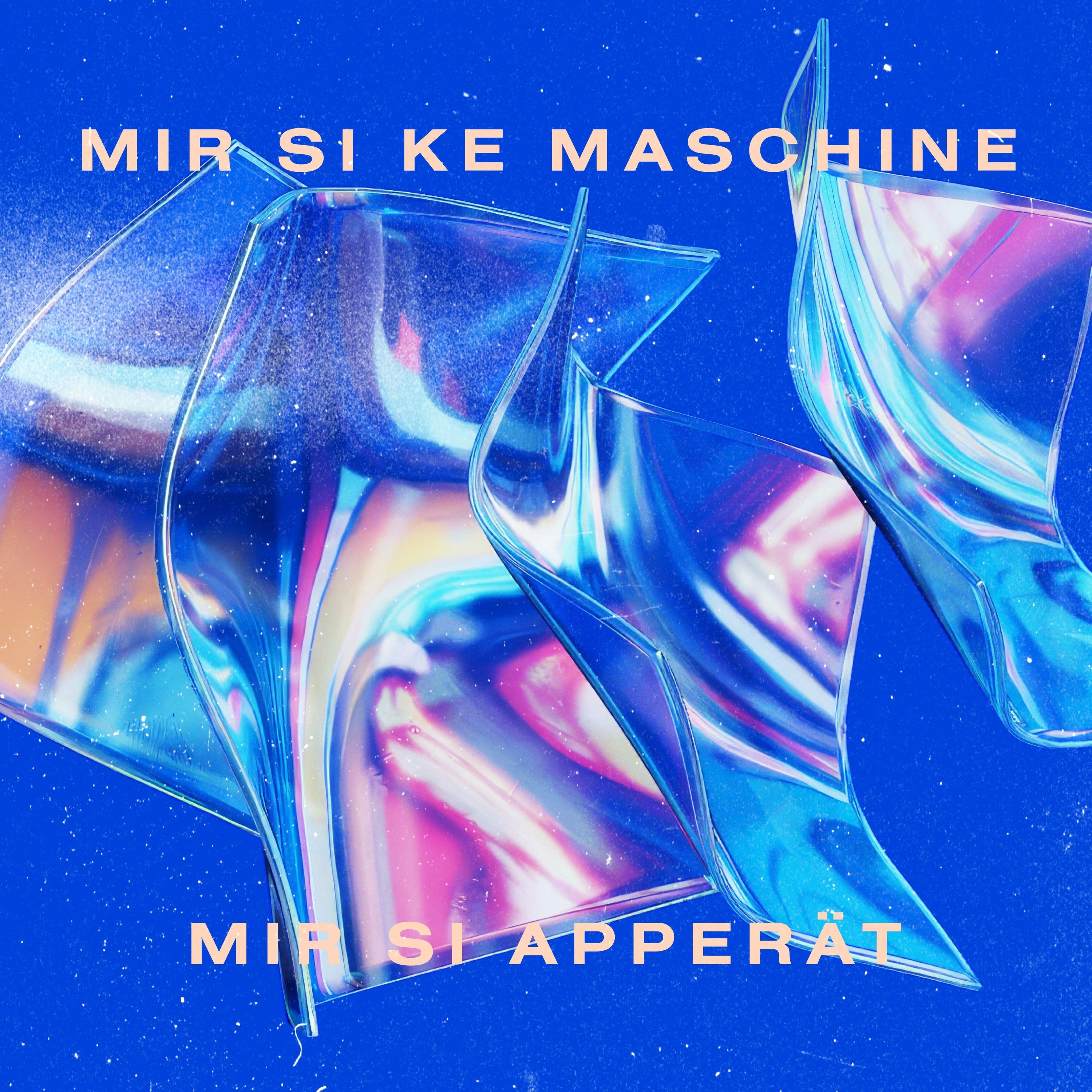 Mir si ke Maschine - Mir si Apperät - EP