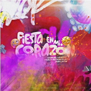 FIESTA EN MI CORAZÓN