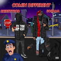 Comin Different - Single - ShiestySOB & 3o$ama