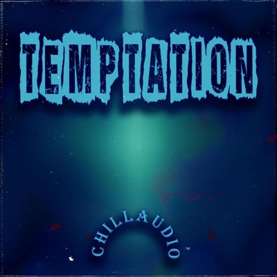 Chill Audio - Temptation