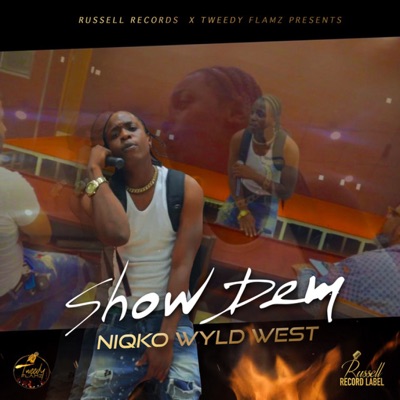 Show Dem (feat. Tweedy Flamz) - Single