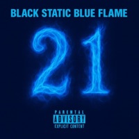21 - Single - Black Static Blue Flame
