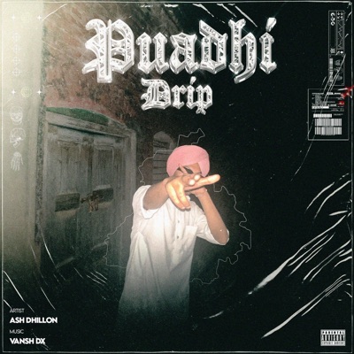 Puadhi Drip (feat. Ash Dhillon) - Single