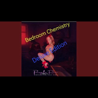 Bedroom Chemistry (Deluxe Edition)