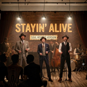 Stayin' Alive (1950s Soul Version)