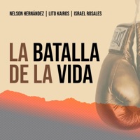 La Batalla De La Vida (feat. Lito Kairos & Nelson Hernandez) - Single - Israel Rosales