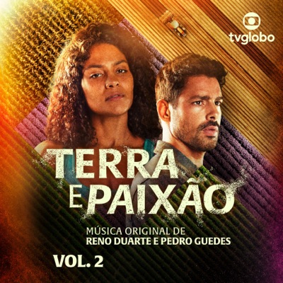 Terra e Paixão - (Música Original de Reno Duarte e Pedro Guedes), Vol. 2