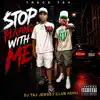 Trece 7ev & DJ Taj - Stop Playing With Me