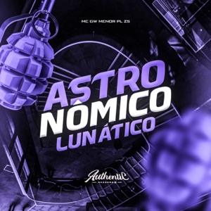 Astronômico Lunático (feat. MC GW)