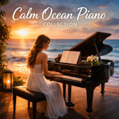 Calm Ocean Piano – Relaxing Waves & Peaceful Mind