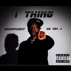 1 thing (feat. 501Nificent & Og Ira J)
