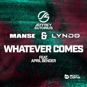 Whatever Comes (feat. April Bender)