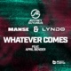 Whatever Comes feat April Bender Single
