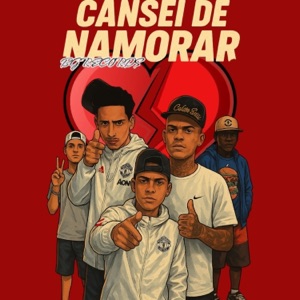 Cansei de namorar (feat. Sabino bg, dj wl do bg, gordao do bg & 2d do bg)