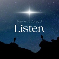 Listen (feat. Corey J) - Single - Karvxn