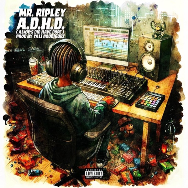 A.D.H.D. (Always Did Have Dope) [feat. Tali Rodriguez]