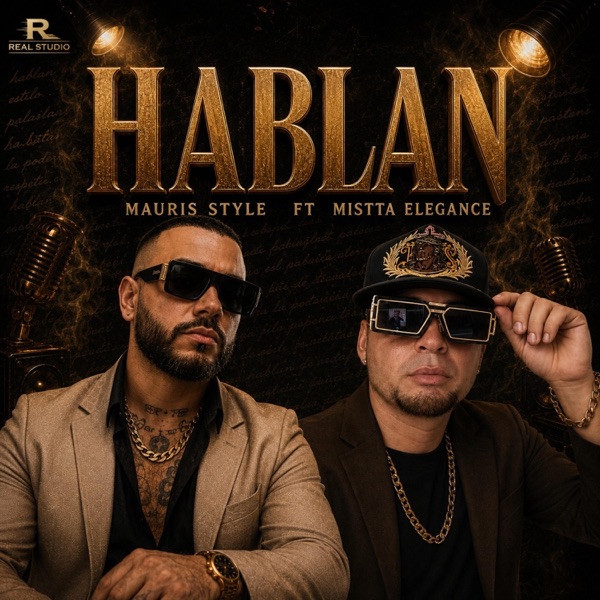 Hablan (feat. Mistta Elegance)