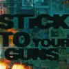 Stick To Your Guns