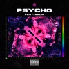 Psycho (feat. Belis) - Single