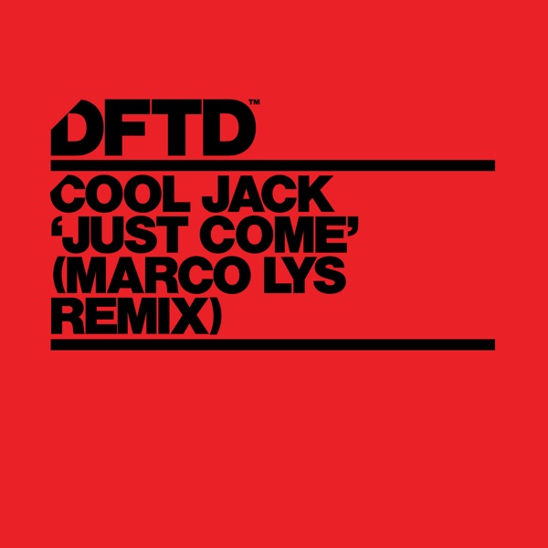 Just Come (Marco Lys Remix) - Single