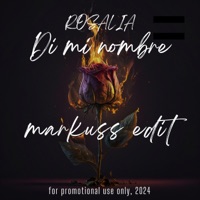Album cover for Rosalía - Di mi nombre (Markuss edit) by Markuss