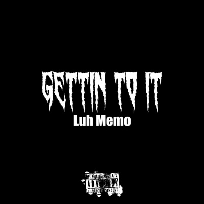 Gettin To It - Single