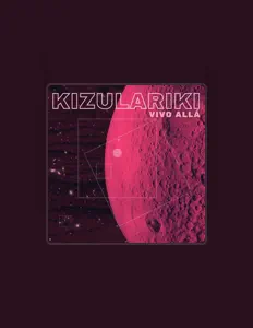 Ascolta KIZULARIKI, guarda video musicali, leggi la biografia, vedi le date del tour & altro!