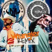 Wrangler (Remix) [feat. Chingy & JD Walker] — Austin Martin