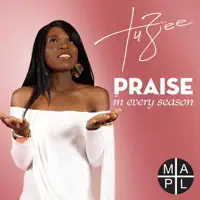 Praise in Every Season