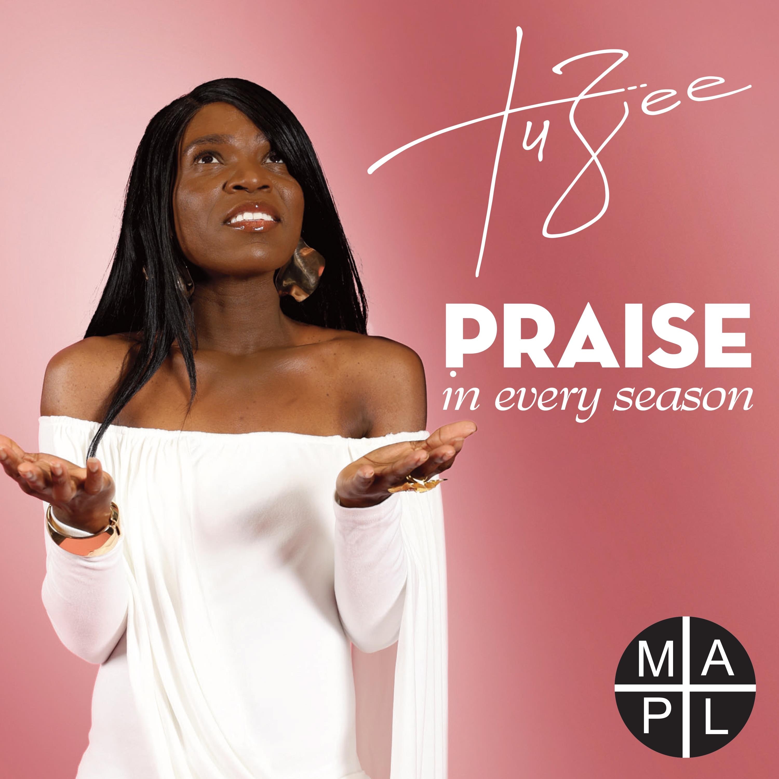 Praise in Every Season - Single