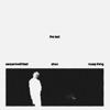 The Last (feat. serpentwithfeet & Nosaj Thing) - Single