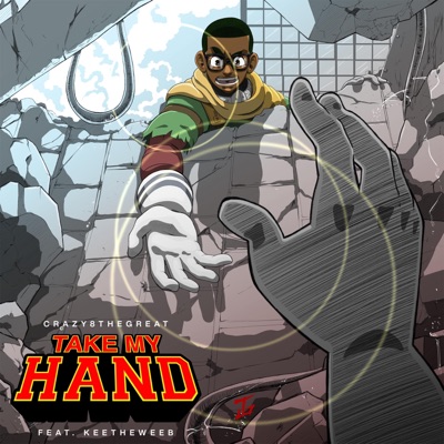 Take My Hand: Full Cowling (feat. Keetheweeb & The Class 1-A Choir) [Remix] - Single