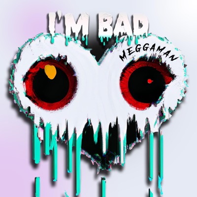 I'm Bad - Single