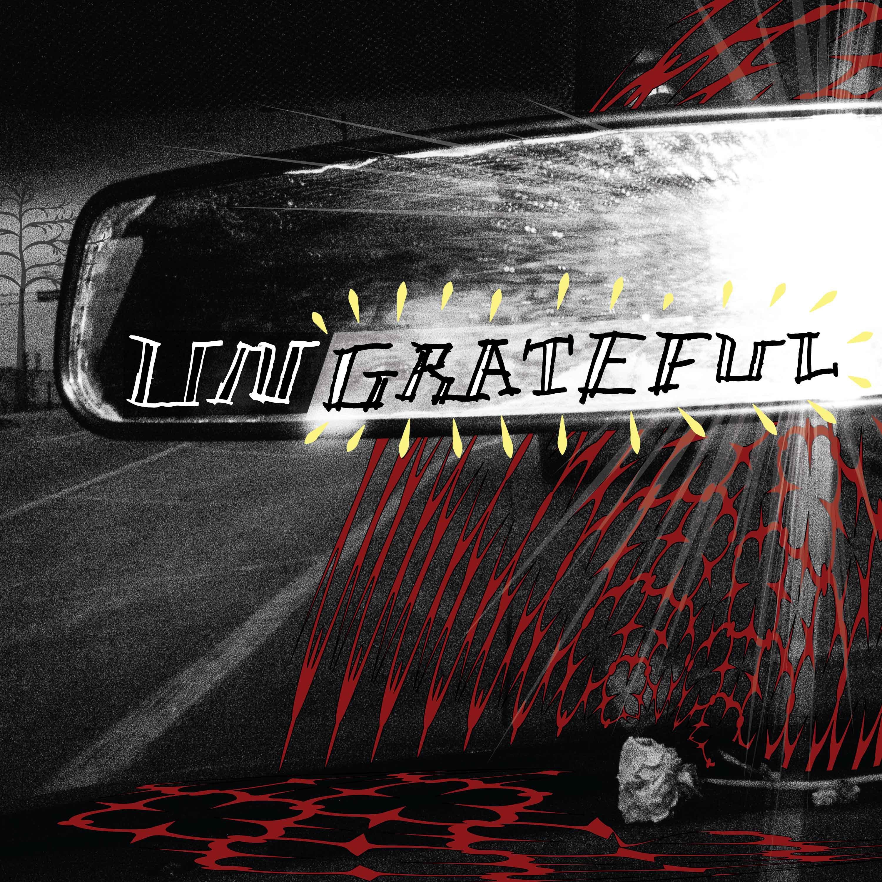 Ungrateful - Single