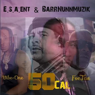 Foetae & Vibe-One Are 50cal (feat. Foetae)
