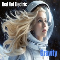 Gravity - Single - Red Hot Electric