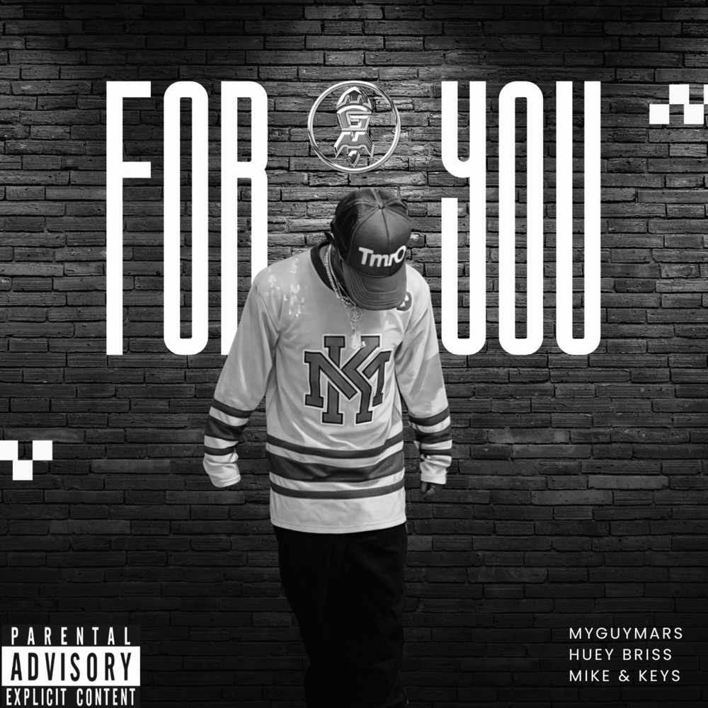 Обложка альбома «FOR YOU (feat. HUEY BRISS) - Single» — MyGuyMars, MIKE & KEYS