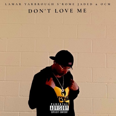 Don't Love Me - Single